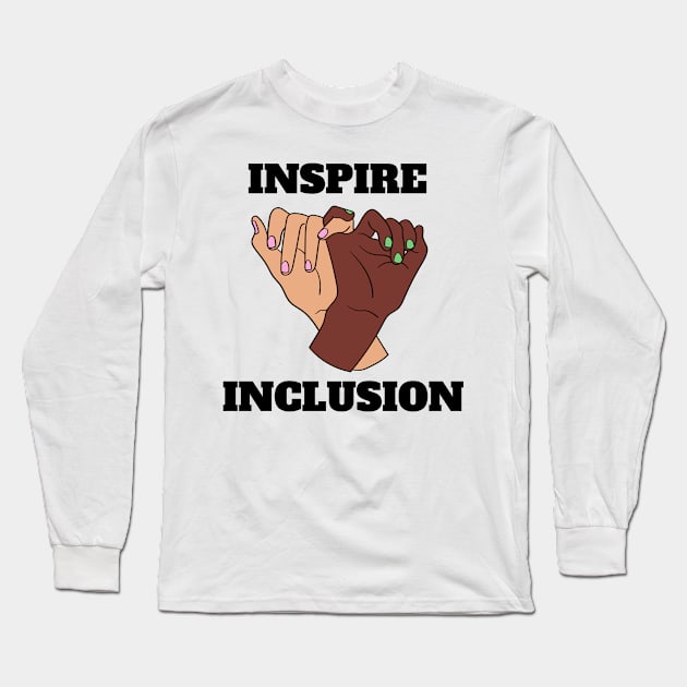 Inspire inclusion- Celebrating Women's Day Long Sleeve T-Shirt by Chahrazad's Treasures